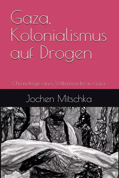 Gaza, Kolonialismus auf Drogen