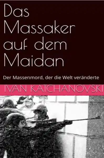 Das Massaker auf dem Maidan
