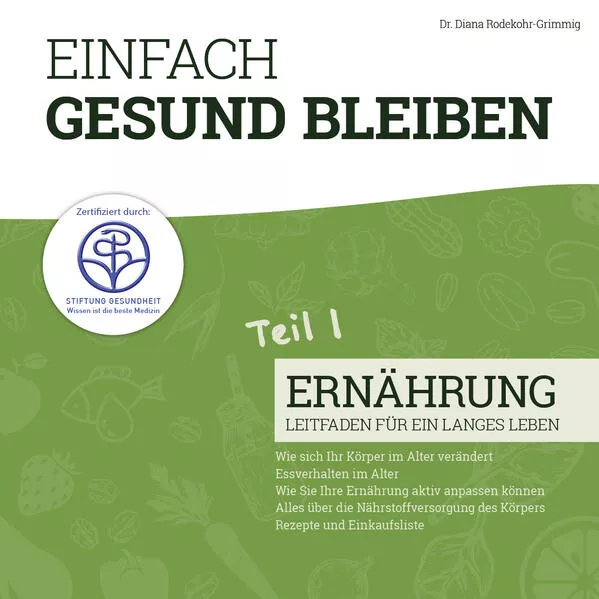 Einfach gesund bleiben - Teil 1: Ernährung