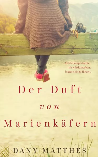 Cover: Der Duft von Marienkäfern