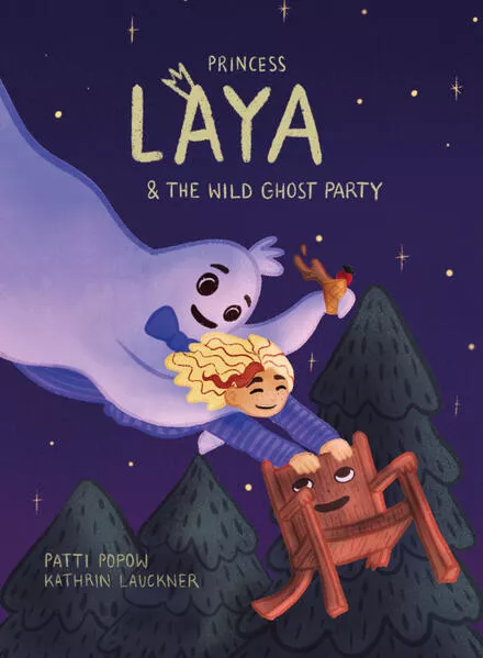 Cover: Princess Laya and the wild Ghost Party
