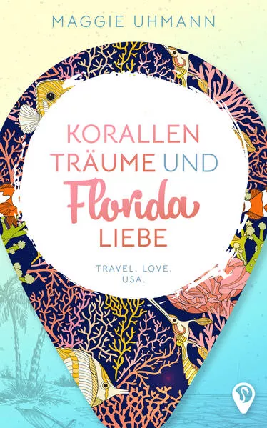 Cover: Korallenträume und Floridaliebe