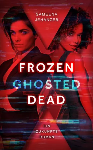 Cover: Frozen, Ghosted, Dead