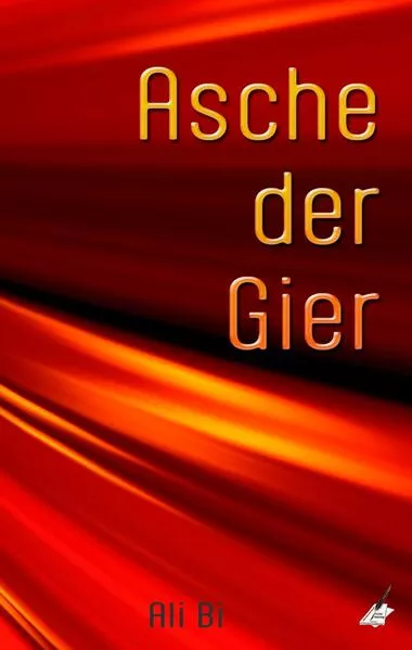 Cover: Asche der Gier
