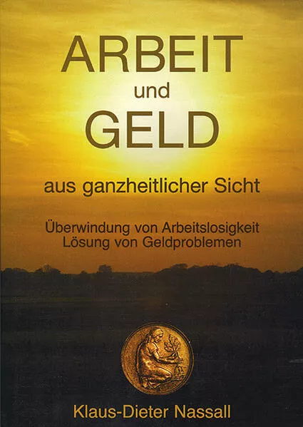Cover: Arbeit und Geld aus ganzheitlicher Sicht
