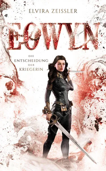 Cover: Eowyn: Die Entscheidung der Kriegerin (Eowyn-Saga II)
