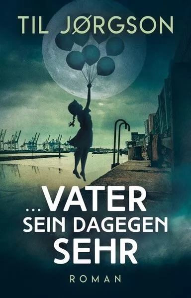 Cover: … Vater sein dagegen sehr