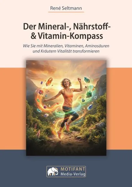 Cover: Der Mineral-, Nährstoff- & Vitamin-Kompass