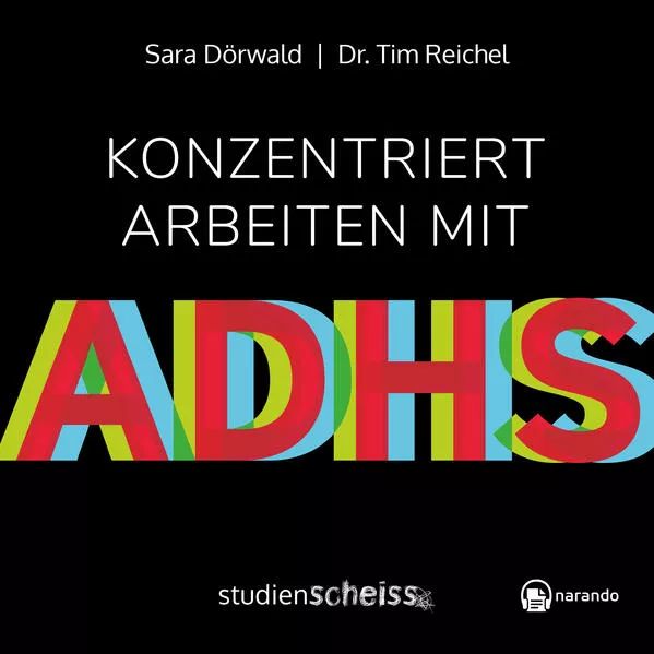 Konzentriert arbeiten mit ADHS