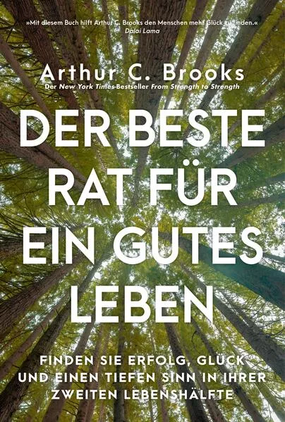 Cover: Der beste Rat für ein gutes Leben