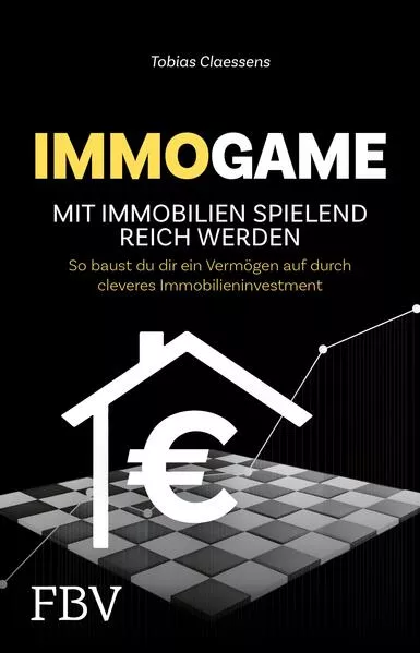 Cover: Immogame - mit Immobilien spielend reich werden