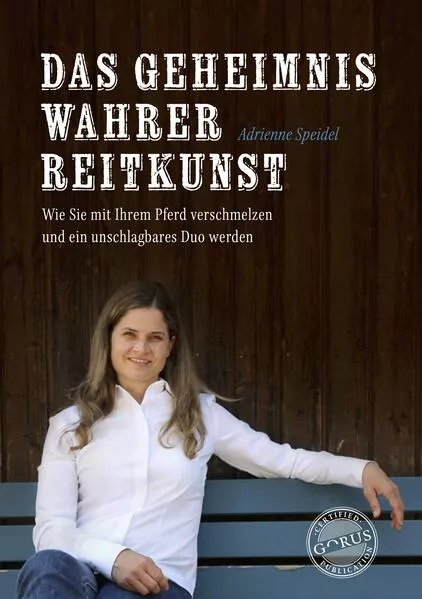 Cover: Das Geheimnis wahrer Reitkunst