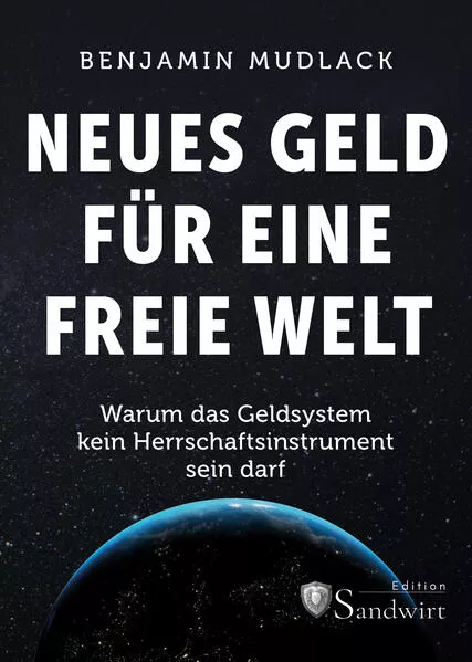 Neues Geld für eine freie Welt