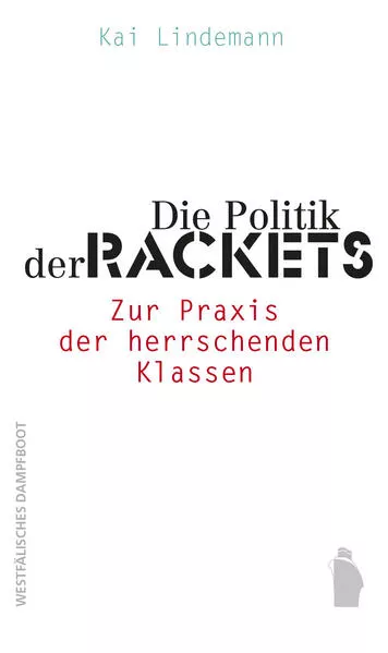Cover: Die Politik der Rackets