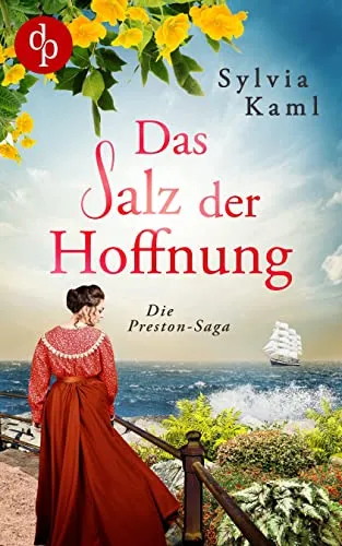Das Salz der Hoffnung (Die Preston-Saga 2)