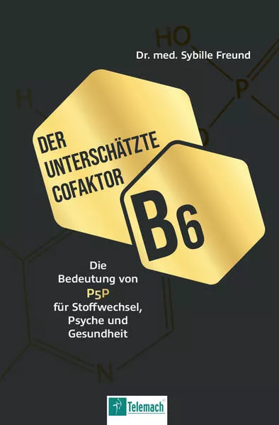 Der unterschätzte Cofaktor B6