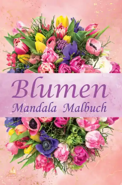 Blumen Mandala Malbuch für Erwachsene mit 100 Ausmalmotiven