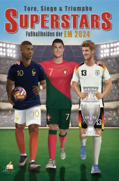 Fußball Malbuch - Tore, Siege & Triumphe SUPERSTARS Fußballhelden der EM 2024 – ab 6 Jahren mit 50 Ausmalbildern
