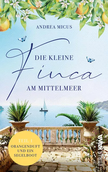 Cover: Die kleine Finca am Mittelmeer