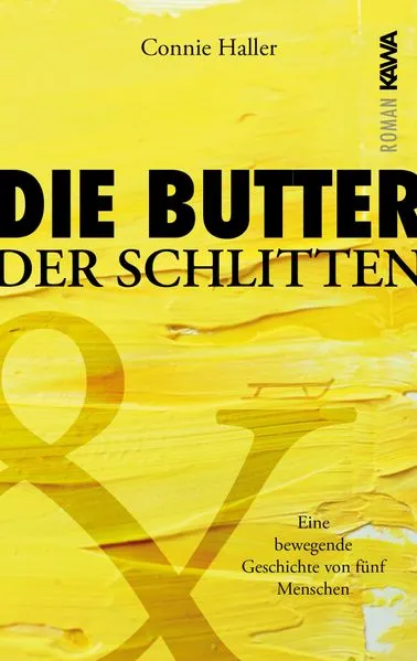 Cover: Die Butter und der Schlitten