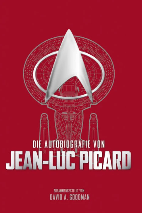 Cover: Die Autobiographie von Jean-Luc Picard