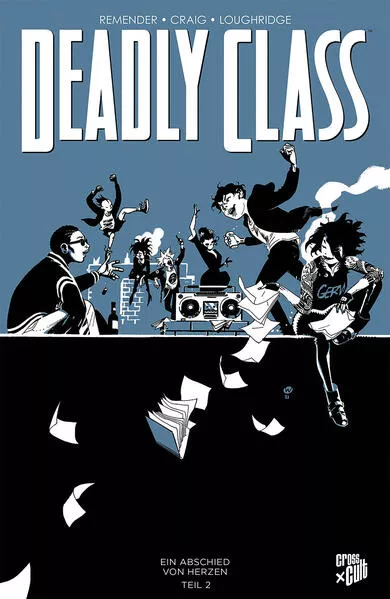Cover: Deadly Class 12: Ein Abschied von Herzen – Teil 2