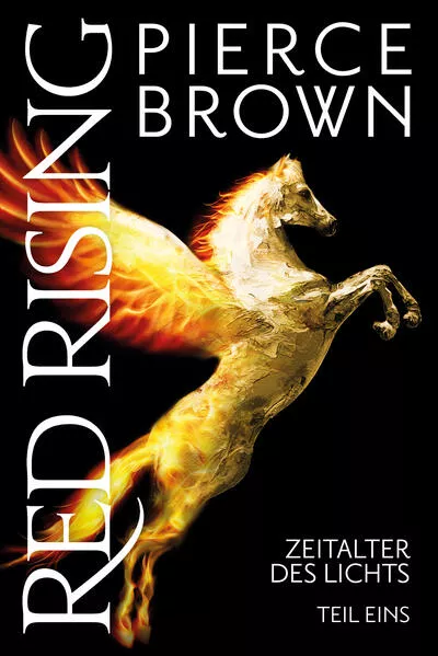 Cover: Red Rising: Zeitalter des Lichts