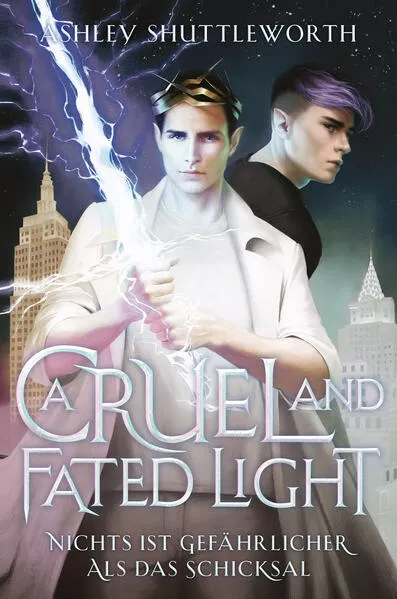 Cover: A Cruel and Fated Light – Nichts ist gefährlicher als das Schicksal (Hollow Star Saga 2) (Erstauflage mit Farbschnitt)