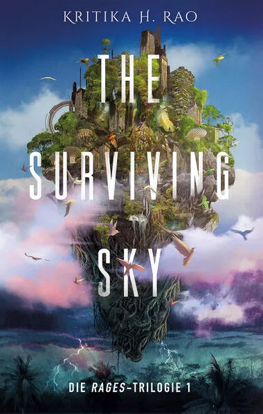 The Surviving Sky (Die Rages-Trilogie 1): Eine epische Science-Fantasy</a>