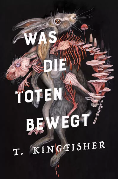 Was die Toten bewegt (Eine packende und atmosphärische Nacherzählung von Edgar Allan Poes Klassiker „Der Untergang des Hauses Usher“)