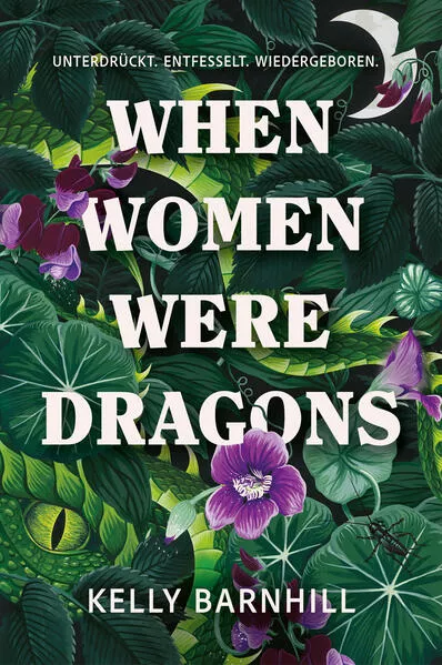 When Women were Dragons – Unterdrückt. Entfesselt. Wiedergeboren: Eine feurige, feministische Fabel für Fans von Die Unbändigen | Limitierte Collector’s Edition mit Farbschnitt, Lesebändchen und Miniprint</a>