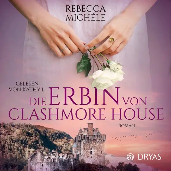 Cover: Die Erbin von Clashmore House