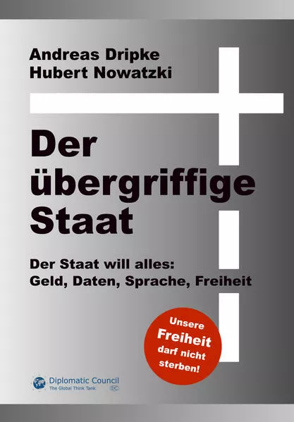 Cover: Der übergriffige Staat