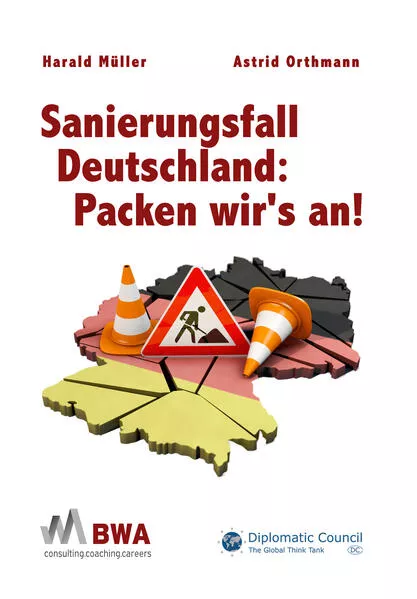 Sanierungsfall Deutschland: Packen wir’s an!</a>