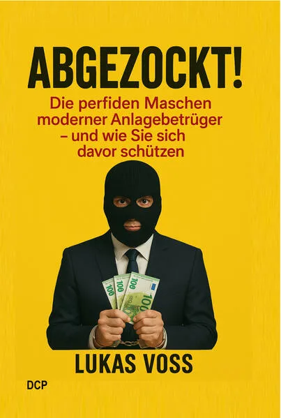 Abgezockt - Im Visier der Anlagebetrüger