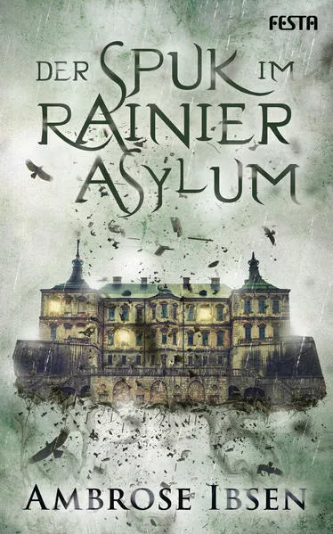 Der Spuk im Rainier Asylum