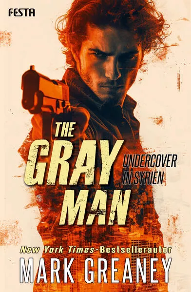 Cover: The Gray Man - Undercover in Syrien