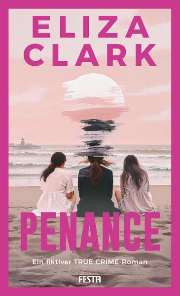 PENANCE - Ein fiktiver TRUE CRIME-Roman