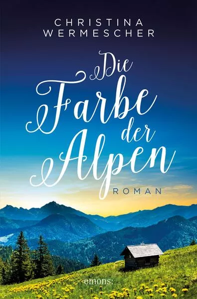 Cover: Die Farbe der Alpen