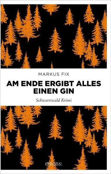 Cover: Am Ende ergibt alles einen Gin