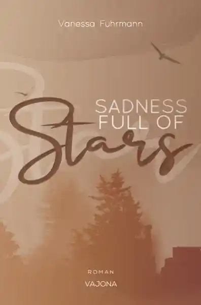 Cover: SADNESS FULL OF Stars (Native-Reihe 1)