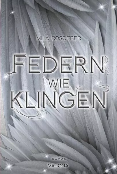 Federn wie Klingen (Erwachten-Reihe 2)</a>