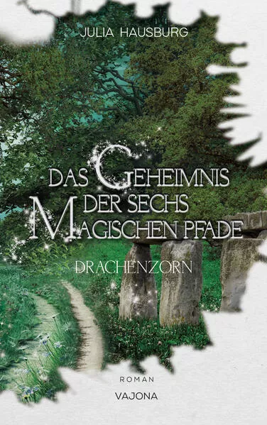 Cover: Das Geheimnis der sechs magischen Pfade (Band 2)