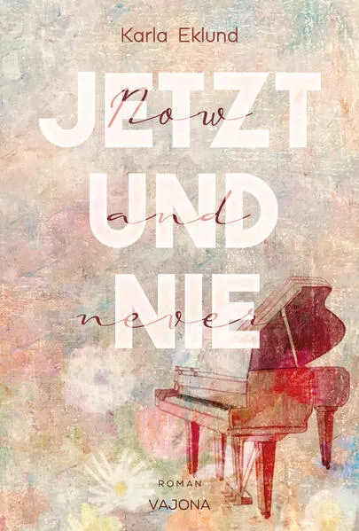 Cover: Jetzt und nie - Now and never
