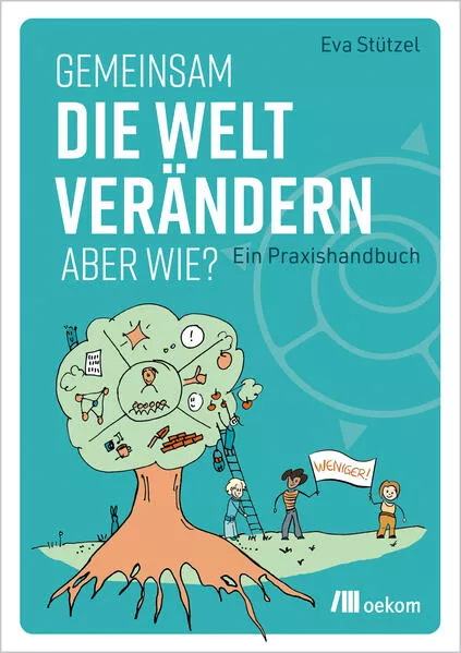 Gemeinsam die Welt verändern – aber wie?</a>