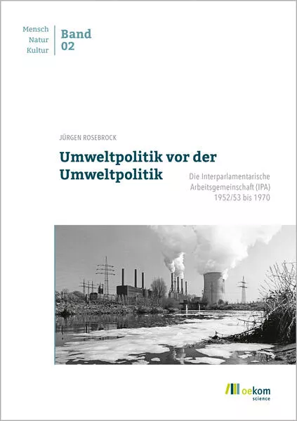 Umweltpolitik vor der Umweltpolitik</a>