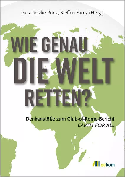 Cover: Wie genau die Welt retten?