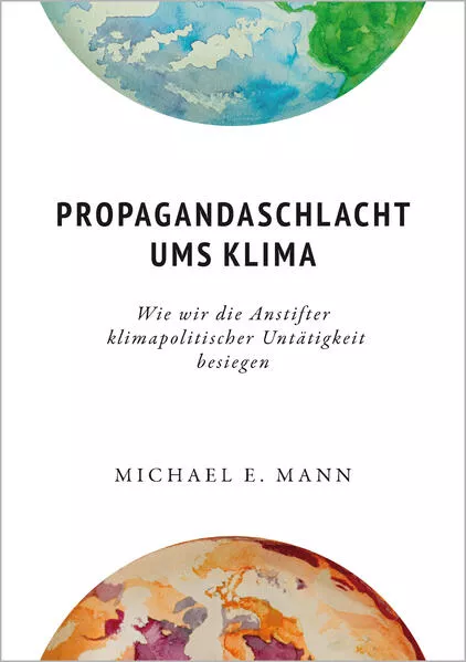 Cover: Propagandaschlacht ums Klima