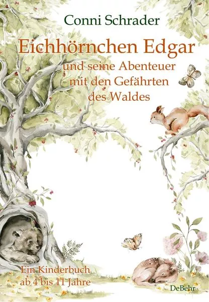 Cover: Eichhörnchen Edgar und seine Abenteuer mit den Gefährten des Waldes - Ein Kinderbuch ab 4 bis 11 Jahre