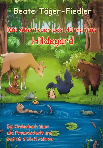 Die Abenteuer des Hühnchens Hildegard - Ein Kinderbuch über Freundschaft und Mut ab 3 bis 8 Jahren</a>